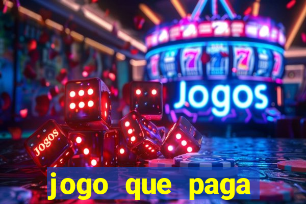 jogo que paga dinheiro de verdade sem precisar depositar